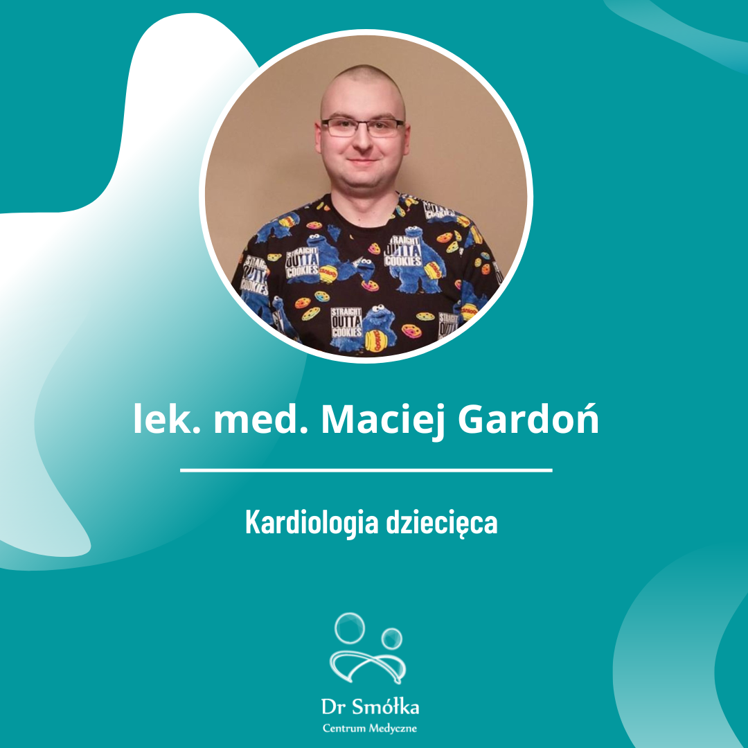 kardiolog dziecięcy lek. med Maciej Gardoń